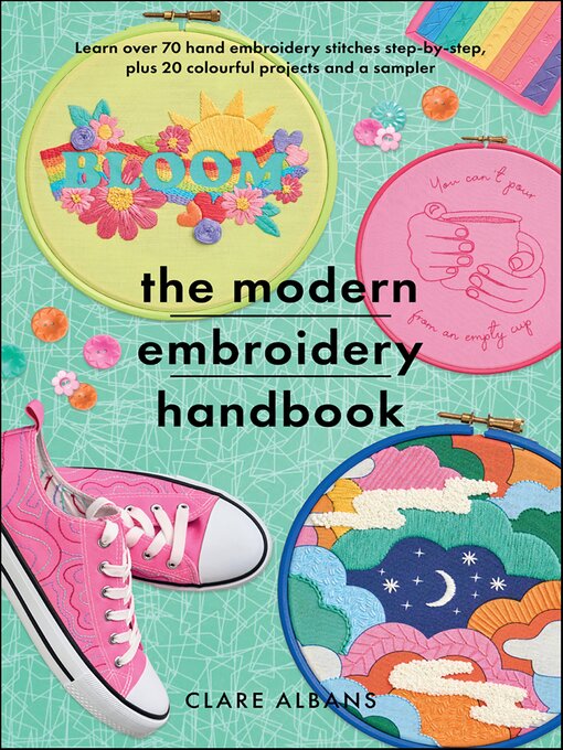 Title details for The Modern Embroidery Handbook by Clare Albans - Available